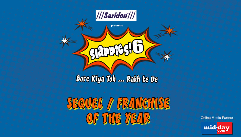 Slappies 6: Sequel/Franchise of the Year-Nominees